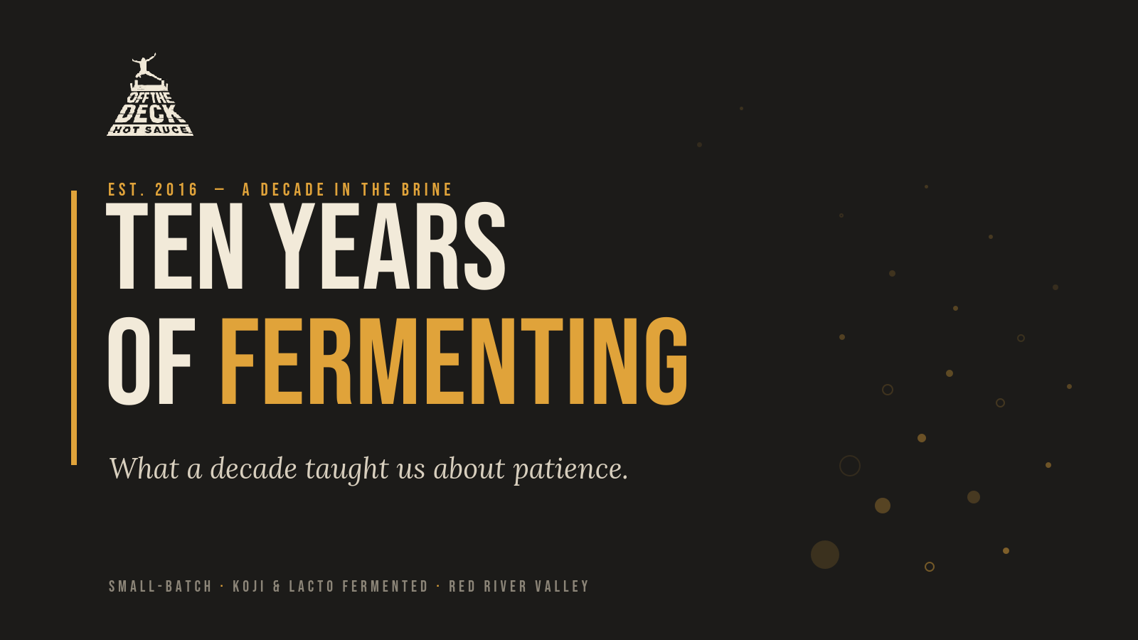 Ten Years of Fermenting: What a Decade Taught Us About Patience